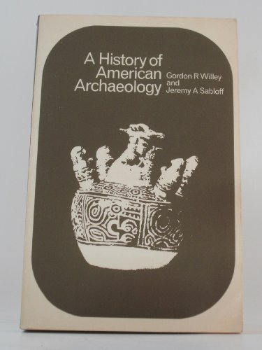 9780716702665: A history of American archaeology