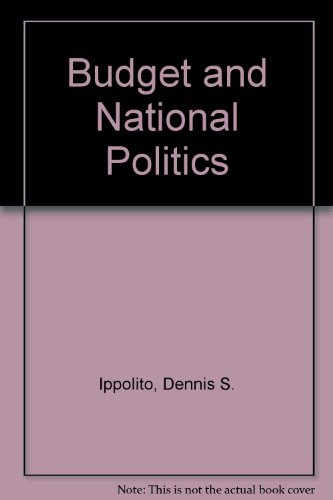 9780716702979: The budget and national politics