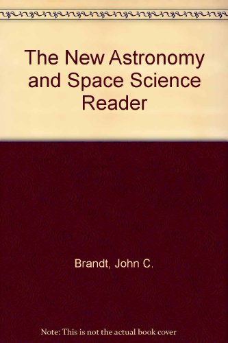 Stock image for The New Astronomy and Space Science Reader for sale by Library House Internet Sales
