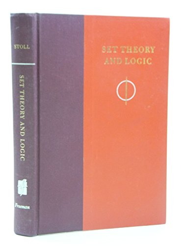 Stock image for Set Theory and Logic (Undergraduate Mathematics Books) by Stoll, Robert R. (1963) Hardcover for sale by ThriftBooks-Atlanta