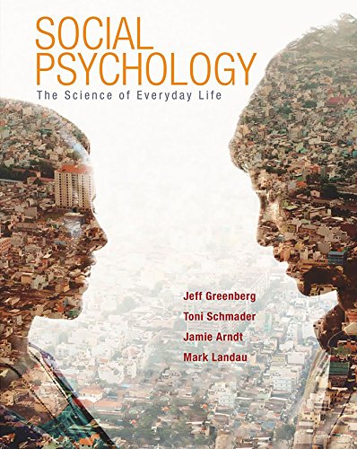 Stock image for Social Psychology: The Science of Everyday Life for sale by Indiana Book Company