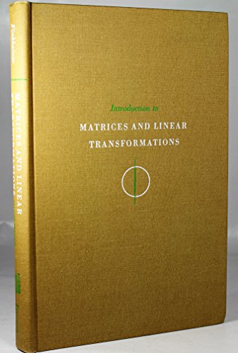 Beispielbild fr Introduction to Matrices and Linear Transformations zum Verkauf von Wonder Book