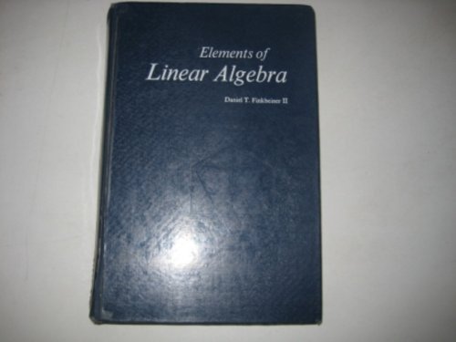 Beispielbild fr Elements of Linear Algebra (A Series of books in mathematics) zum Verkauf von Wonder Book