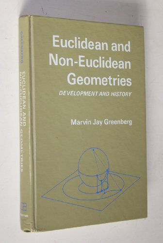 9780716704546: Euclidean and Non-Euclidean Geometries: Development and History