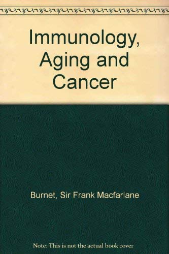 9780716704904: Immunology, Aging and Cancer