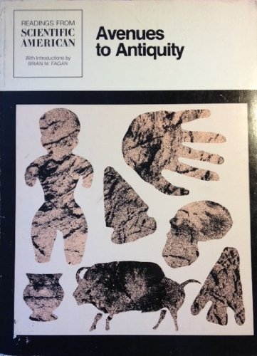 Stock image for Avenues to Antiquity : Readings from Scientific American for sale by Better World Books