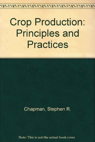 Imagen de archivo de Crop production: Principles and practices a la venta por HPB-Red