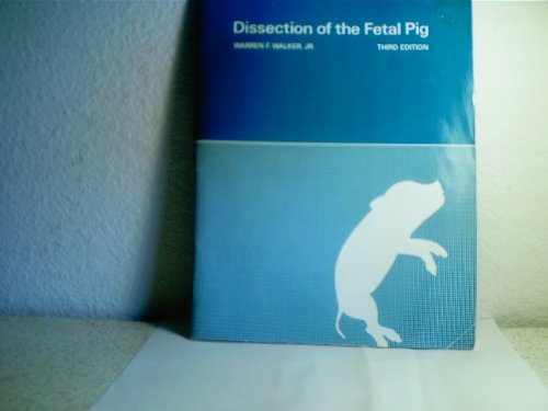 Beispielbild fr Dissection of the Fetal Pig zum Verkauf von Wonder Book