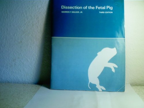 Imagen de archivo de Dissection of the Fetal Pig a la venta por Wonder Book