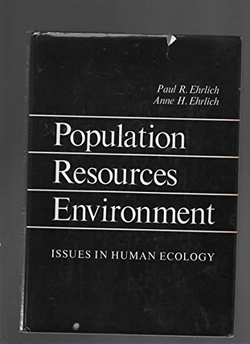 Imagen de archivo de Population, Resources, Environment: Issues In Human Ecology a la venta por Jenson Books Inc