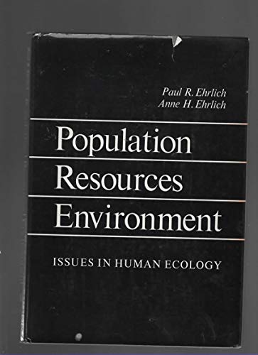 Stock image for Population, Resources, Environment: Issues In Human Ecology for sale by SecondSale