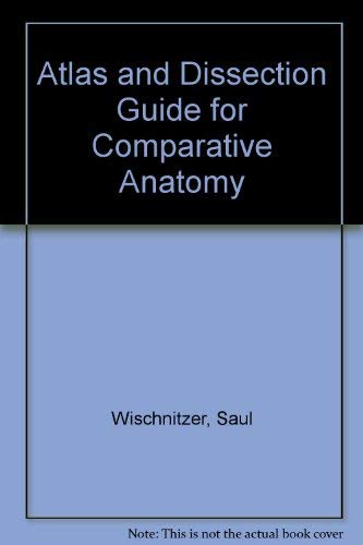 Imagen de archivo de Atlas and dissection guide for comparative anatomy (A Series of books in biology) a la venta por HPB-Red