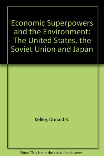 Stock image for The Economic Superpowers and the Environment: The United States, The Soviet Union, and Japan for sale by UHR Books