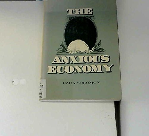 Imagen de archivo de The Anxious Economy a la venta por Better World Books