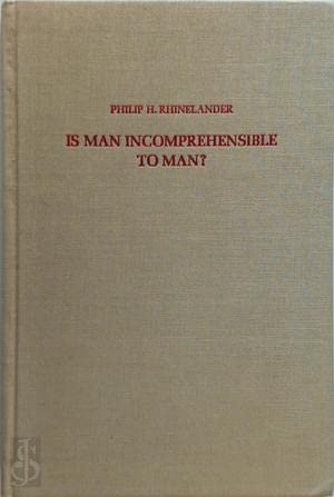 Stock image for Is man incomprehensible to man? for sale by HPB-Red