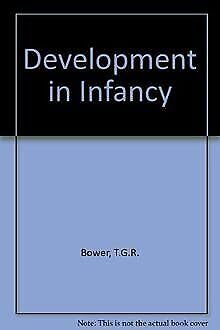 Stock image for Development in Infancy (A Series of books in psychology) for sale by Wonder Book