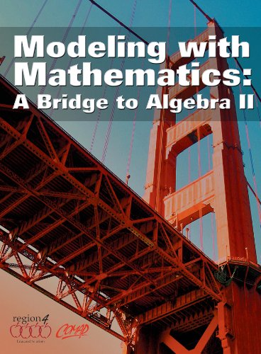 Stock image for Modeling With Mathematics: A Bridge to Algebra II for sale by Goodwill of Colorado