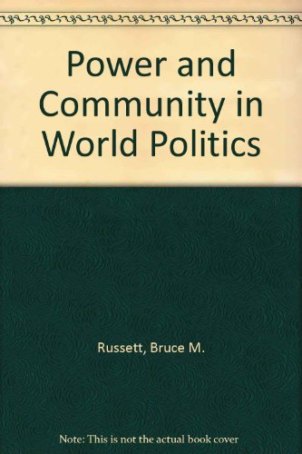 Beispielbild fr Power and Community in World Politics zum Verkauf von Better World Books