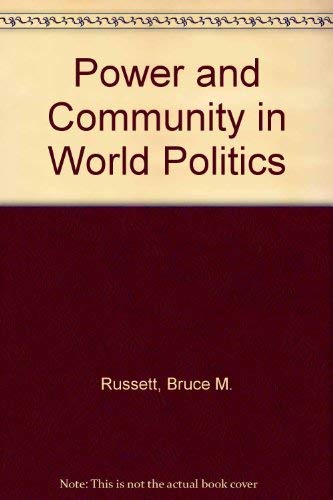 Beispielbild fr Power and Community in World Politics zum Verkauf von Better World Books: West