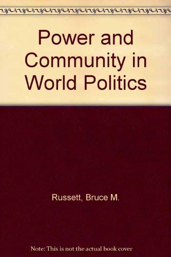 Stock image for Power and Community in World Politics for sale by Better World Books: West