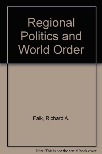 Beispielbild fr Regional Politics and World Order zum Verkauf von Better World Books