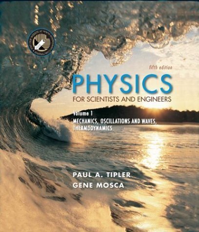 Stock image for Physics for Scientists and Engineers, Volume 1: Mechanics, Oscillations and Waves; Thermodynamics for sale by SecondSale
