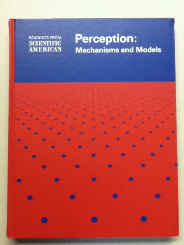 Stock image for Perception : Mechanisms and Models: Readings from Scientific American for sale by Better World Books