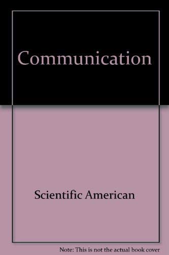 Beispielbild fr Communication : A Scientific American Book zum Verkauf von Better World Books