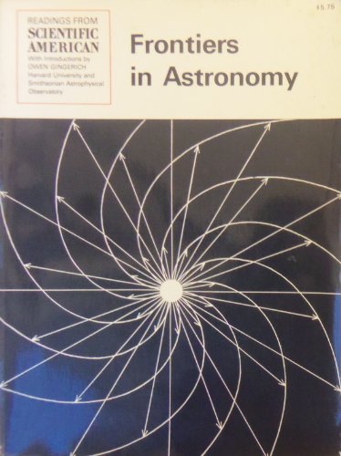 Imagen de archivo de Frontiers in Astronomy: Readings from "Scientific American" a la venta por Better World Books