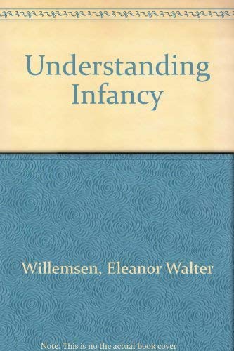 9780716710011: Understanding Infancy