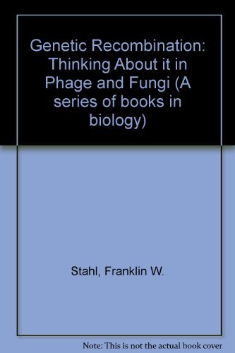 Beispielbild fr Genetic recombination: Thinking about it in phage and fungi (A Series of books in biology) zum Verkauf von Front Cover Books