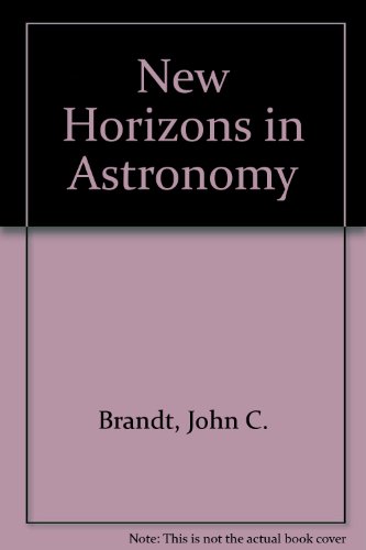 Beispielbild fr New Horizons in Astronomy zum Verkauf von Shadow Books