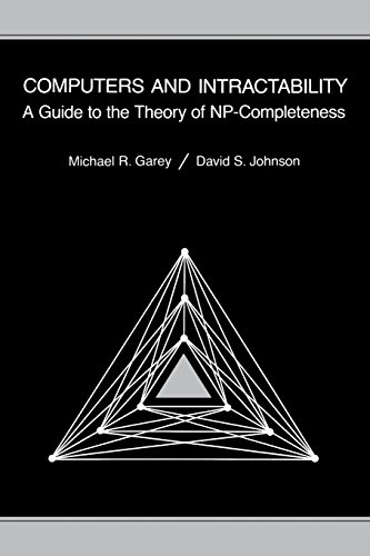 Computers and Intractability: A Guide to the Theory of NP-Completeness (Series of Books in the Mathematical Sciences) (9780716710455) by Michael R. Garey; David S. Johnson