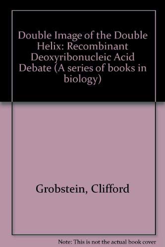 Stock image for A Double Image of the Double Helix, The Recombinant DNA Debate for sale by Neil Shillington: Bookdealer/Booksearch