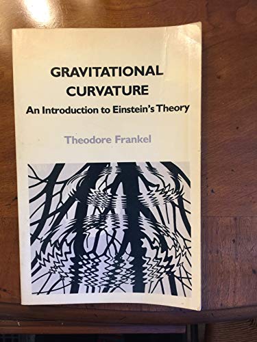 Stock image for Gravitational Curvature: An Introduction to Einstein's Theory for sale by HPB-Red