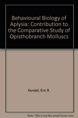 9780716710707: Behavioral Biology of Aplysia: A Contribution to the Comparative Study of Opisthorbranch Molluscs (Series of Books in Psychology)