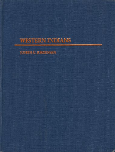Imagen de archivo de Western Indians : Comparative Environments, Languages, and Cultures of One Hundred Seventy-Two Western American Indian Tribes a la venta por Better World Books