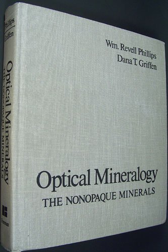 Imagen de archivo de Optical Mineralogy: The Nonopaque Minerals (A Series of Books in Geology) a la venta por McPhrey Media LLC