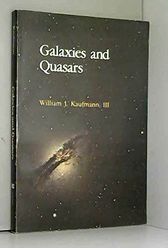 Galaxies and quasars (9780716711346) by Kaufmann, William J