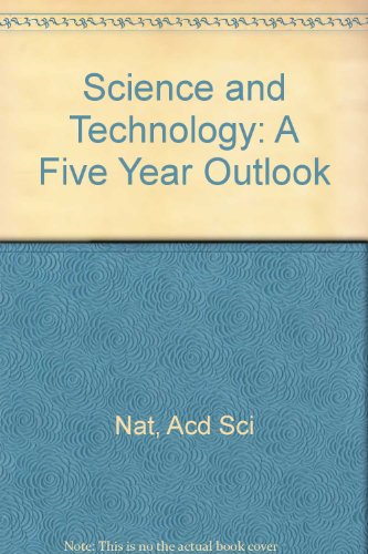 Stock image for Science and technology: A five-year outlook for sale by Robinson Street Books, IOBA