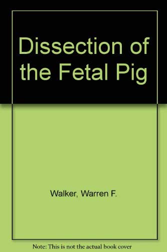 Beispielbild fr Dissection of the Fetal Pig zum Verkauf von Better World Books: West