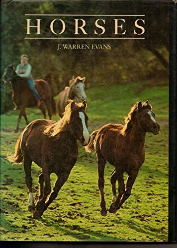 Imagen de archivo de Horses: A Guide to Selection, Care, and Enjoyment a la venta por HPB-Ruby