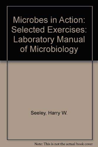 Stock image for MICROBES IN ACTION: A LABORATORY MANUAL OF MICROBIOLOGY. for sale by Cambridge Rare Books