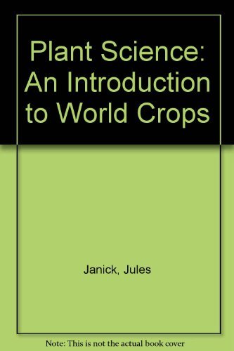 Stock image for Plant Science : An Introduction to World Crops for sale by Better World Books
