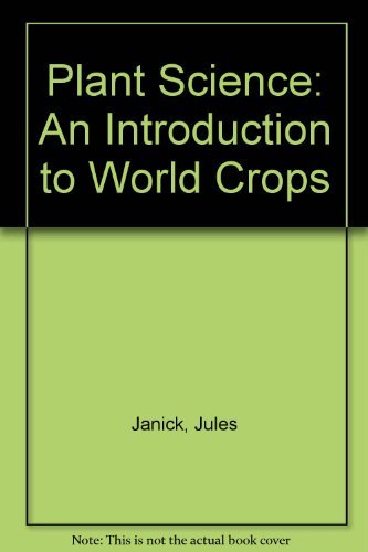 Stock image for Plant Science: An Introduction to World Crops for sale by Nealsbooks