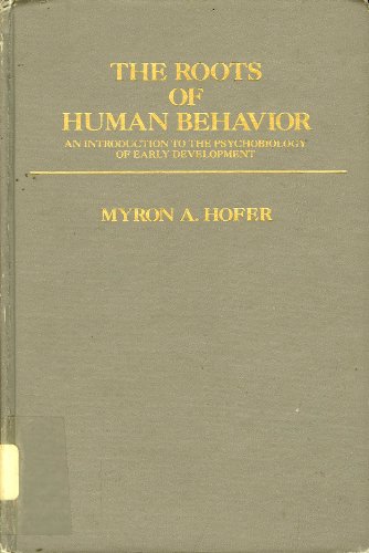 9780716712770: Roots of Human Behaviour: An Introduction to the Psychobiology of Early Development (SERIES OF BOOKS IN PSYCHOLOGY)