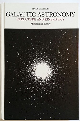 9780716712800: Galactic Astronomy: Structure and Kinematics of Galaxies