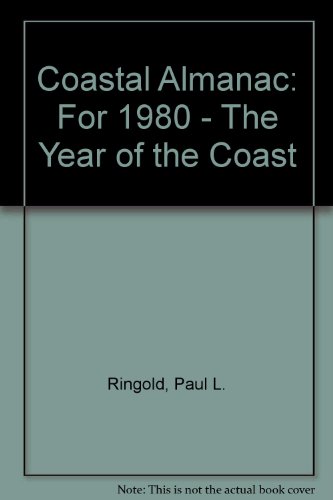 Beispielbild fr The coastal almanac for 1980--The Year of the Coast (A Series of books in geology) zum Verkauf von Wonder Book