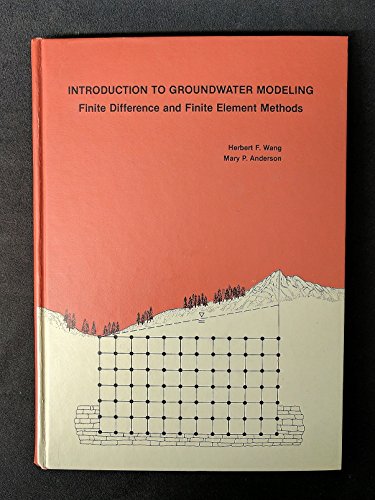 Beispielbild fr Introduction to Groundwater Modeling: Finite Difference and Finite Element Methods (Series of Books in Geology) zum Verkauf von Irish Booksellers