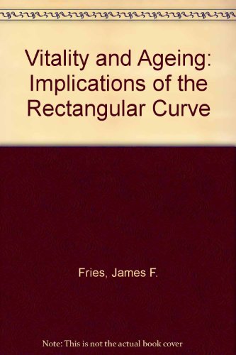 9780716713081: Vitality and Ageing: Implications of the Rectangular Curve